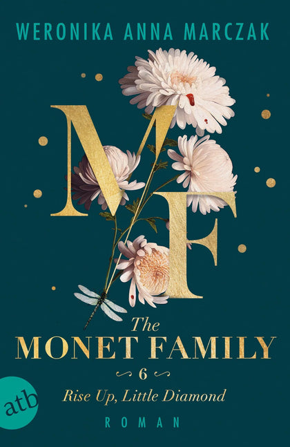 Cover: The Monet Family – Rise Up, Little Diamond (Taschenbuch) von Weronika Anna Marczak