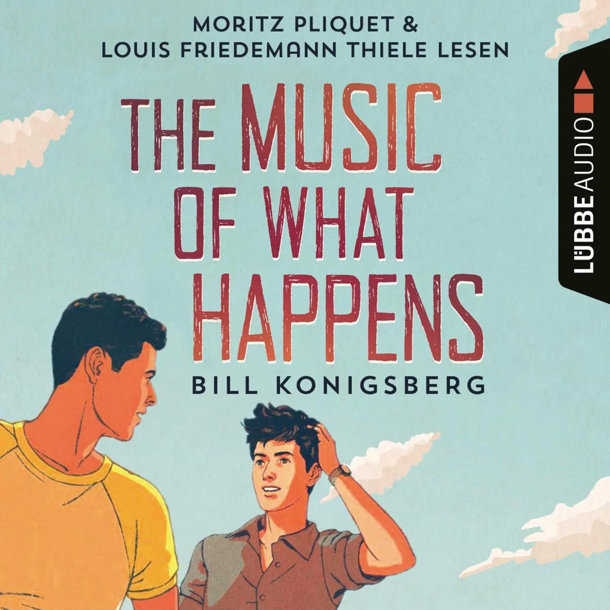 Cover: The Music of What Happens (Hörbuch Download) von Bill Konigsberg