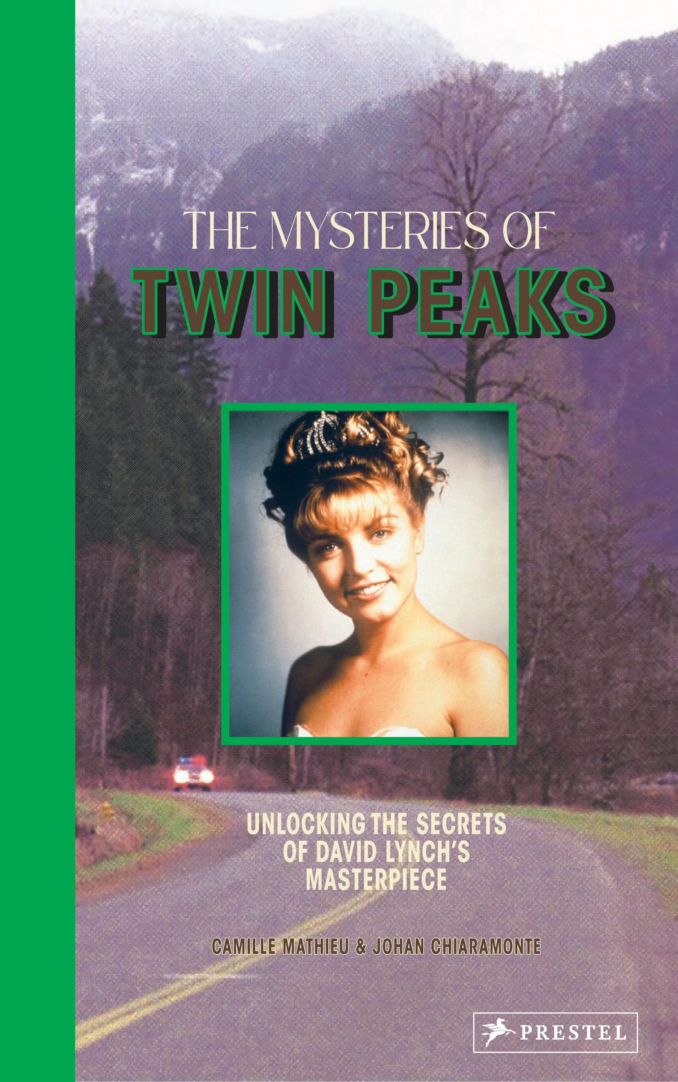 Cover: The Mysteries of Twin Peaks (Hardcover) von Camille Mathieu