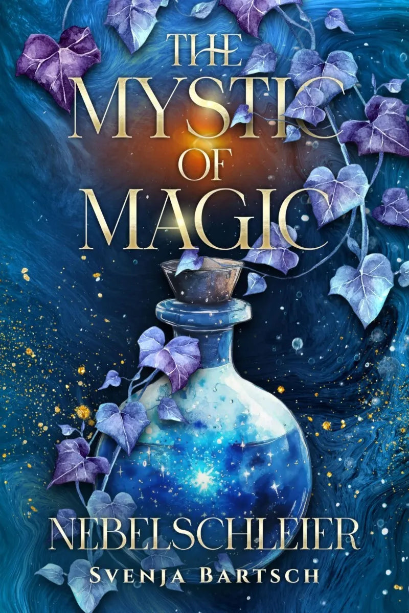 Cover: The Mystic of Magic 2 (E-Book) von Svenja Bartsch