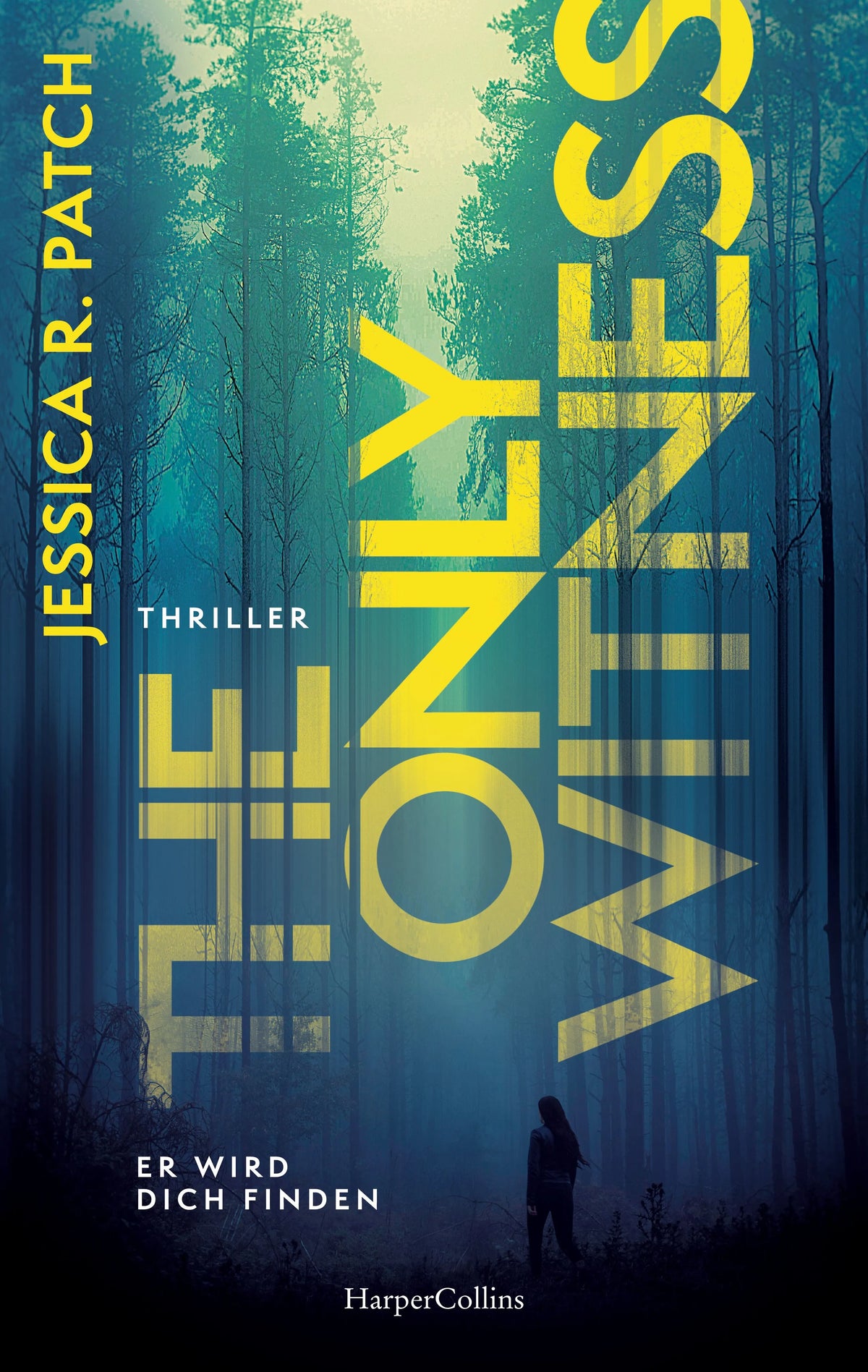 Cover: The Only Witness (Paperback) von Jessica R. Patch