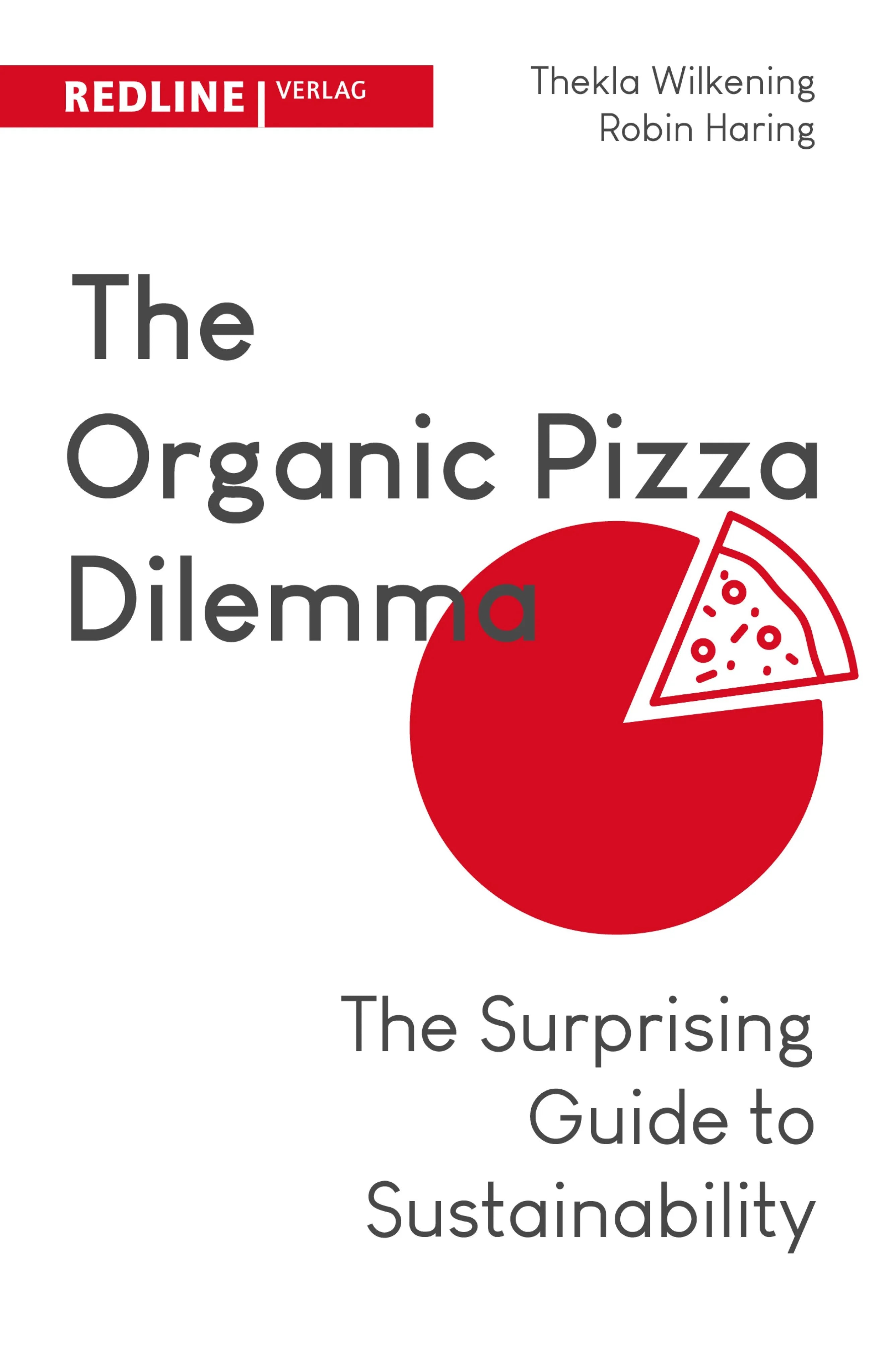 Cover: The Organic Pizza Dilemma (E-Book) von Robin Haring