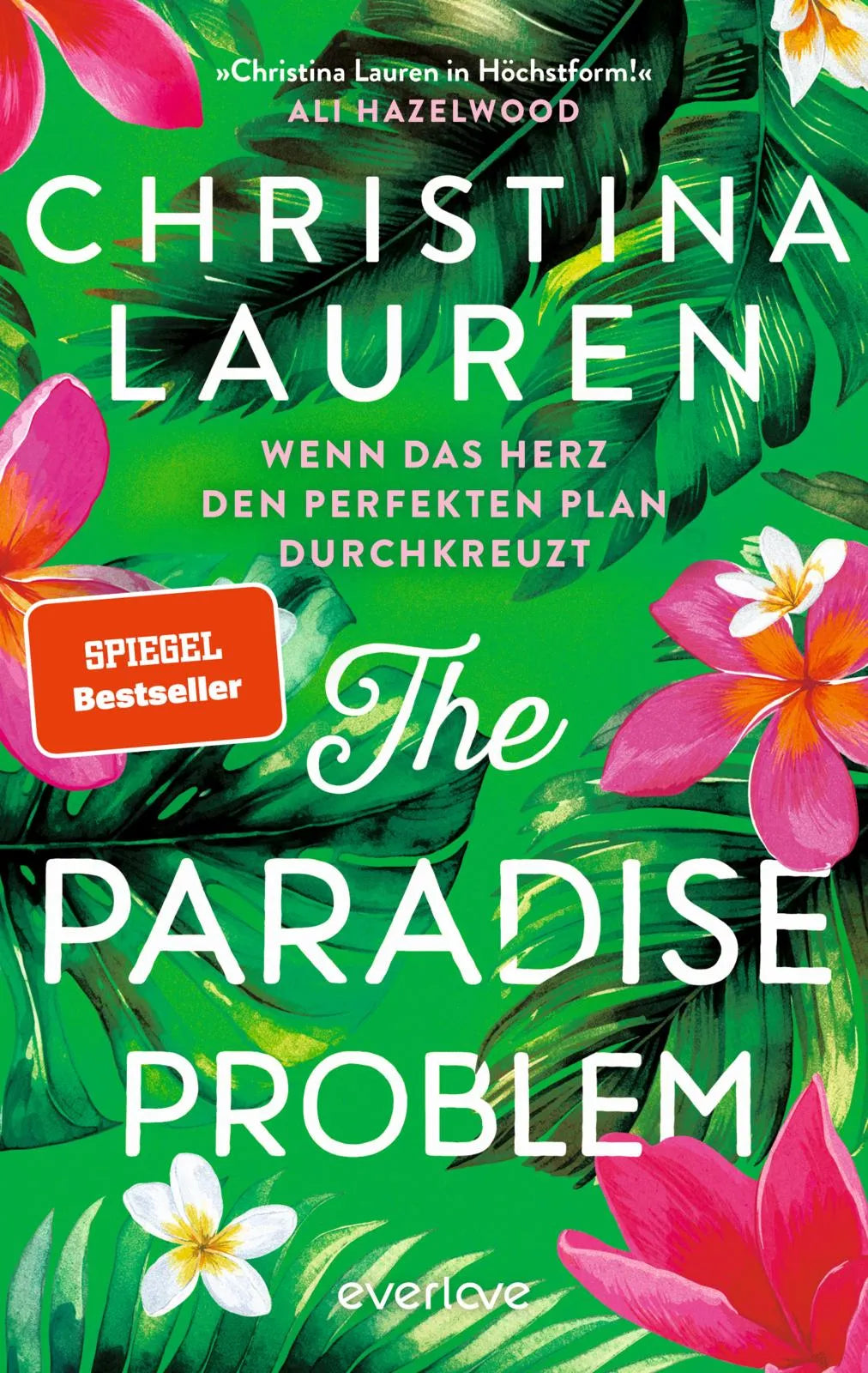 Cover: The Paradise Problem – Wenn das Herz den perfekten Plan durchkreuzt (Paperback) von Christina Lauren
