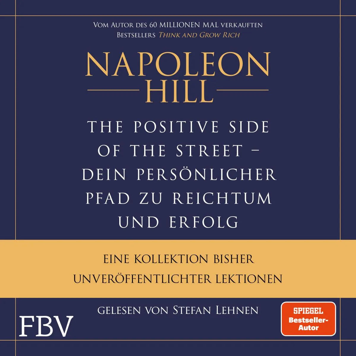 Cover: The Positive Side of the Street - Ihr persönlicher Pfad zu Reichtum und Erfolg (Hörbuch Download) von Napoleon Hill