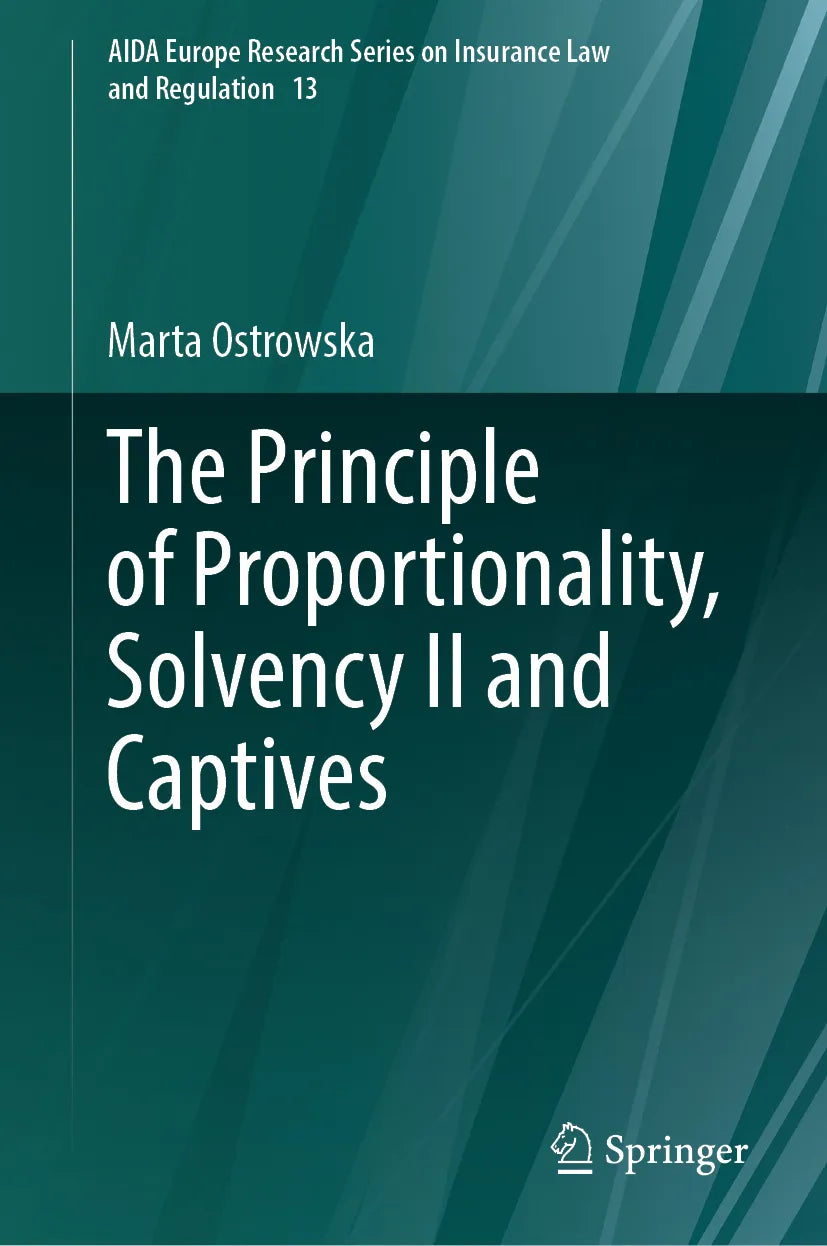 Cover: The Principle of Proportionality, Solvency II and Captives (E-Book) von Marta Ostrowska