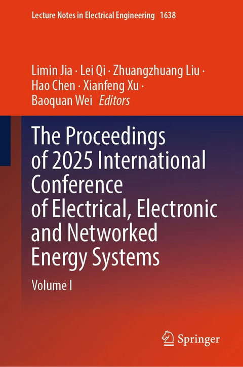 The Proceedings of 2025 International Conference of Electrical, Electronic and Networked Energy Systems