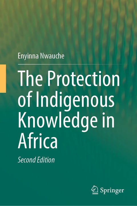 The Protection of Indigenous Knowledge in Africa