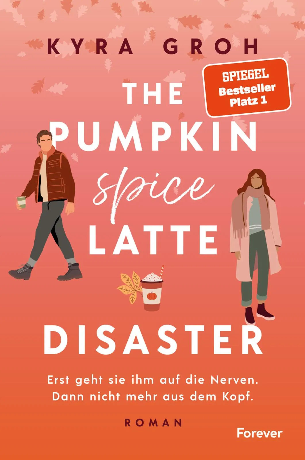 Cover: The Pumpkin Spice Latte Disaster (Paperback) von Kyra Groh