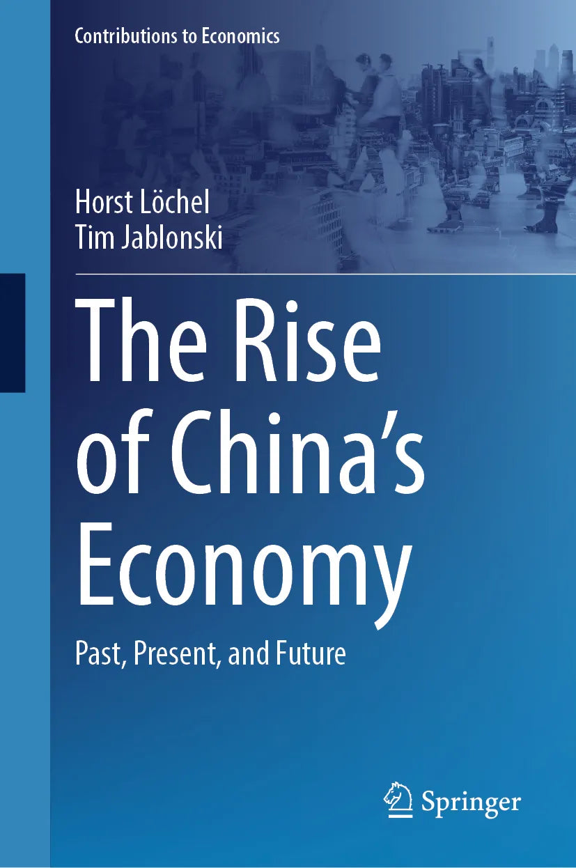 Cover: The Rise of China's Economy (E-Book) von Horst Löchel