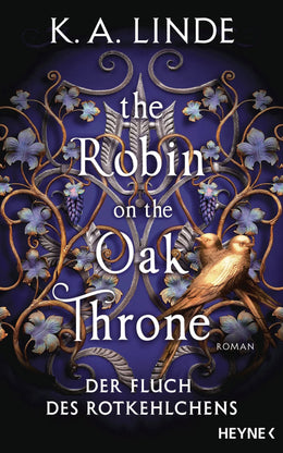 Cover: The Robin on the Oak Throne – Der Fluch des Rotkehlchens (E-Book) von K. A. Linde