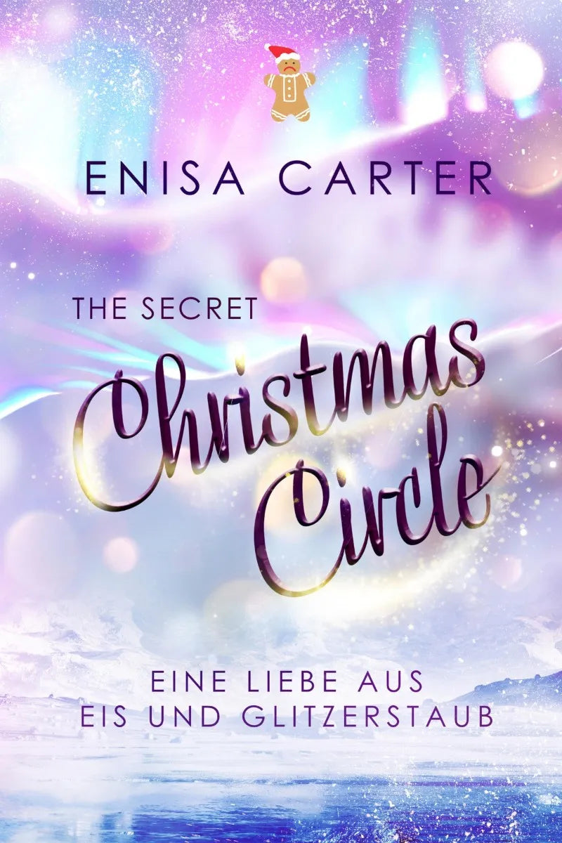 Cover: The secret Christmas Circle, Band 1 (E-Book) von Enisa Carter