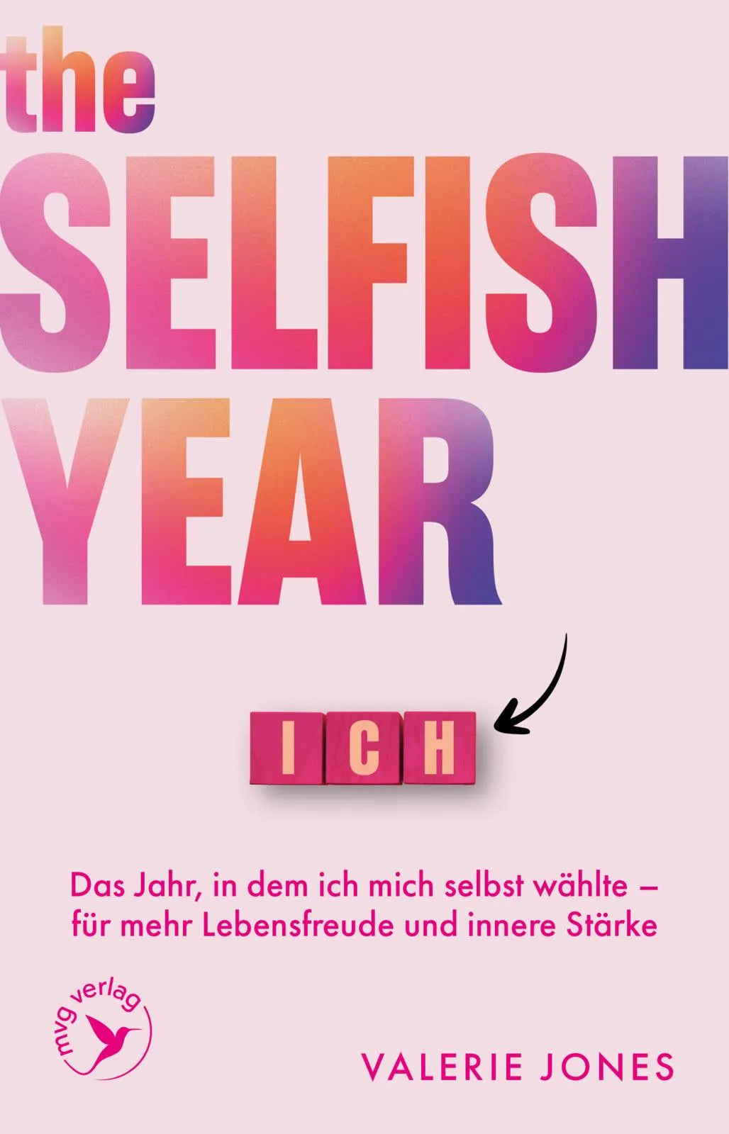 Cover: The Selfish Year (Taschenbuch) von Valerie Jones