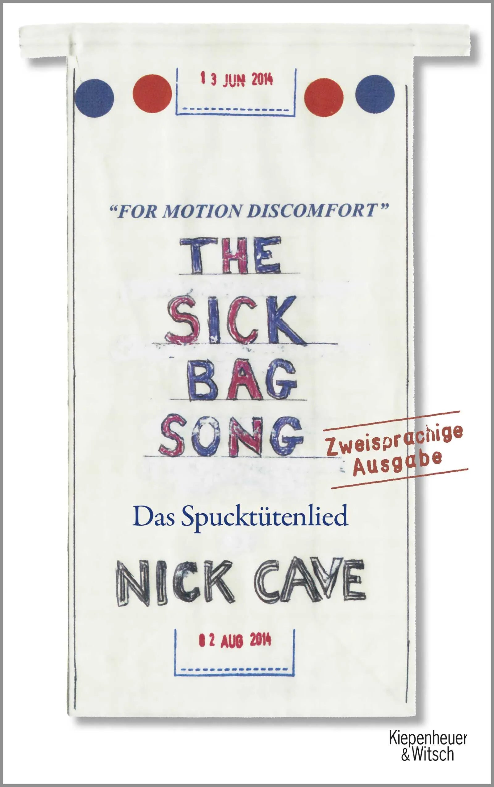Buchcover von 'The Sick Bag Song' - Gebundene Ausgabe von Nick Cave