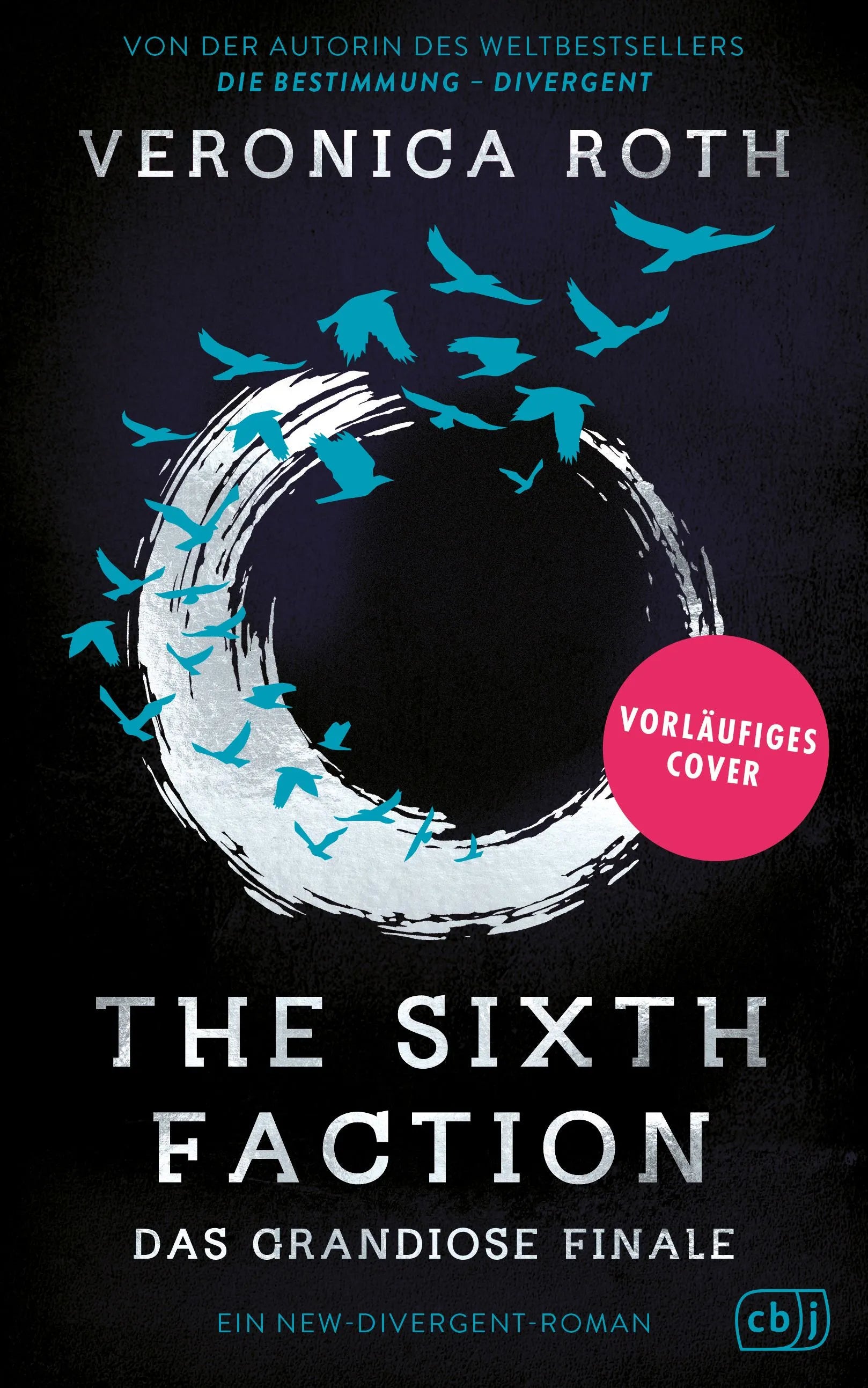Cover: The Sixth Faction 02 (Hardcover) von Veronica Roth