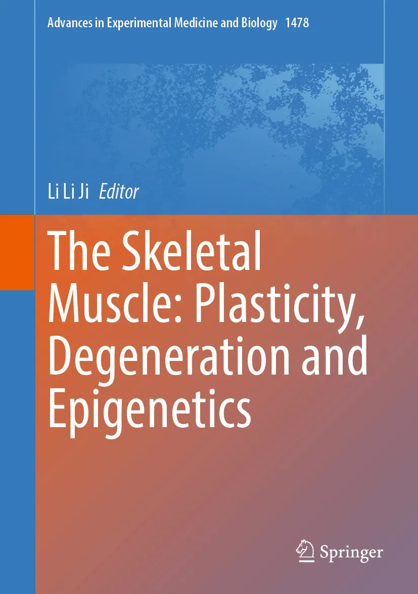 Cover: The Skeletal Muscle: Plasticity, Degeneration and Epigenetics (E-Book)