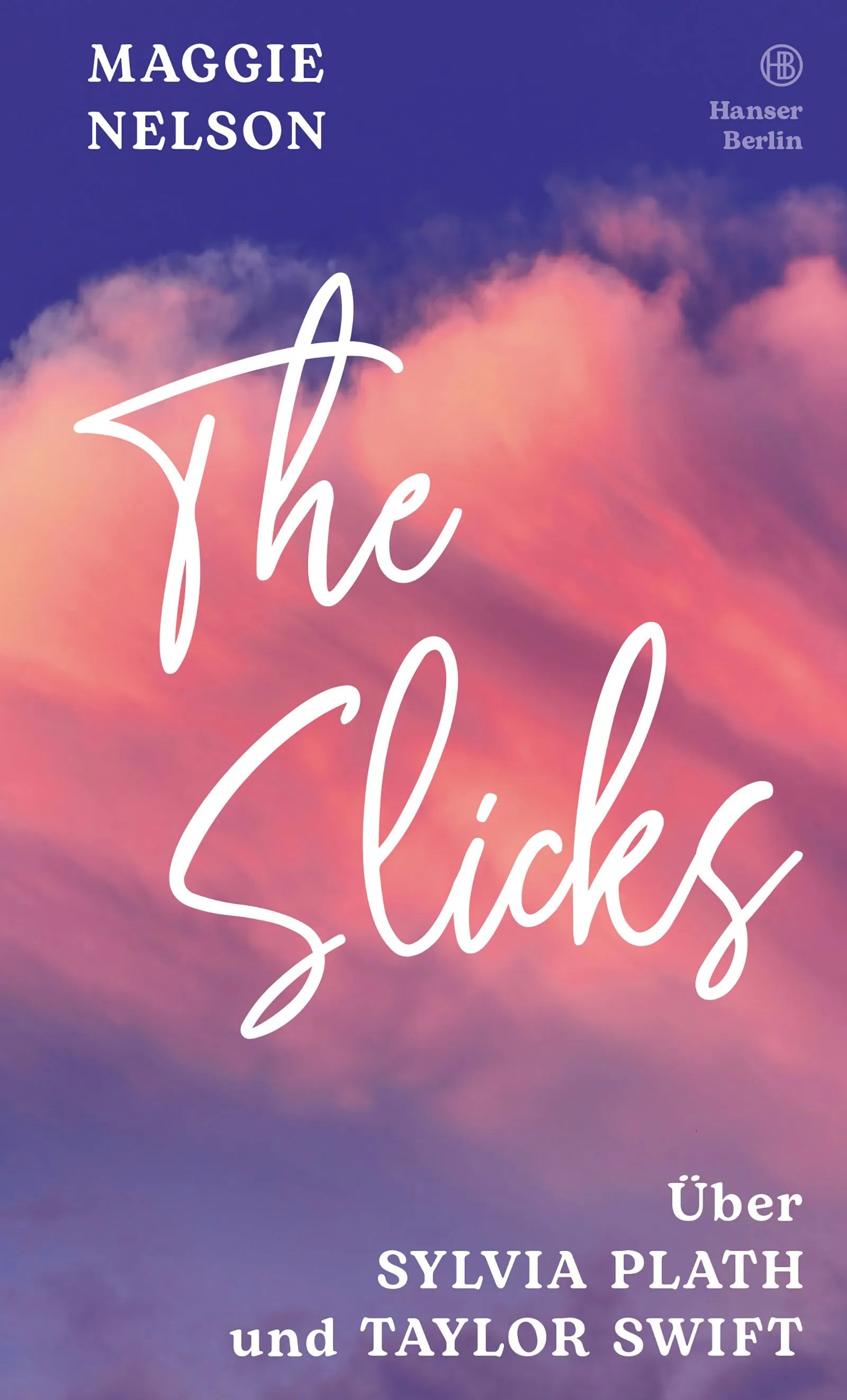 Cover: The Slicks (E-Book) von Maggie Nelson