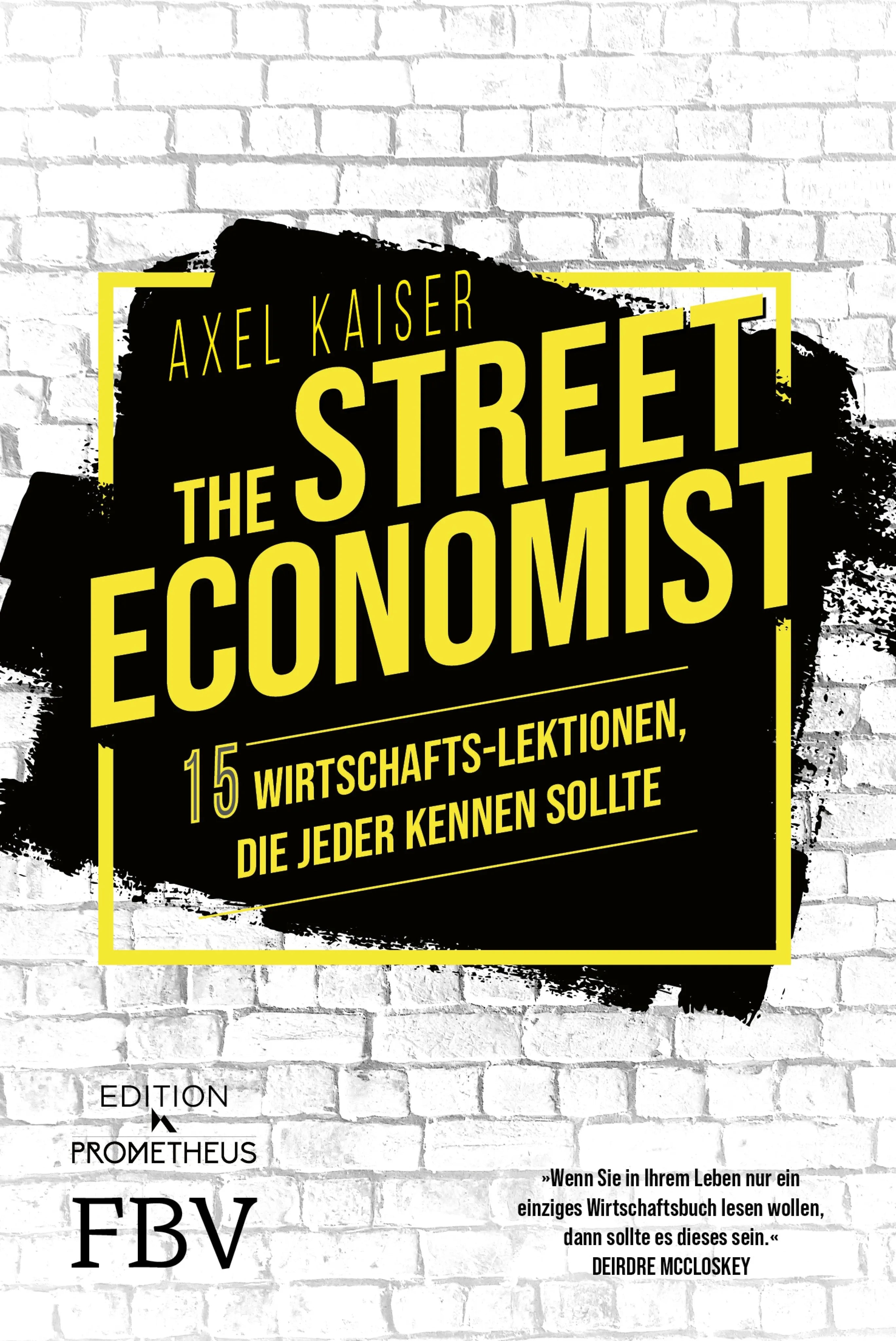 Cover: The Street Economist (E-Book) von Axel Kaiser