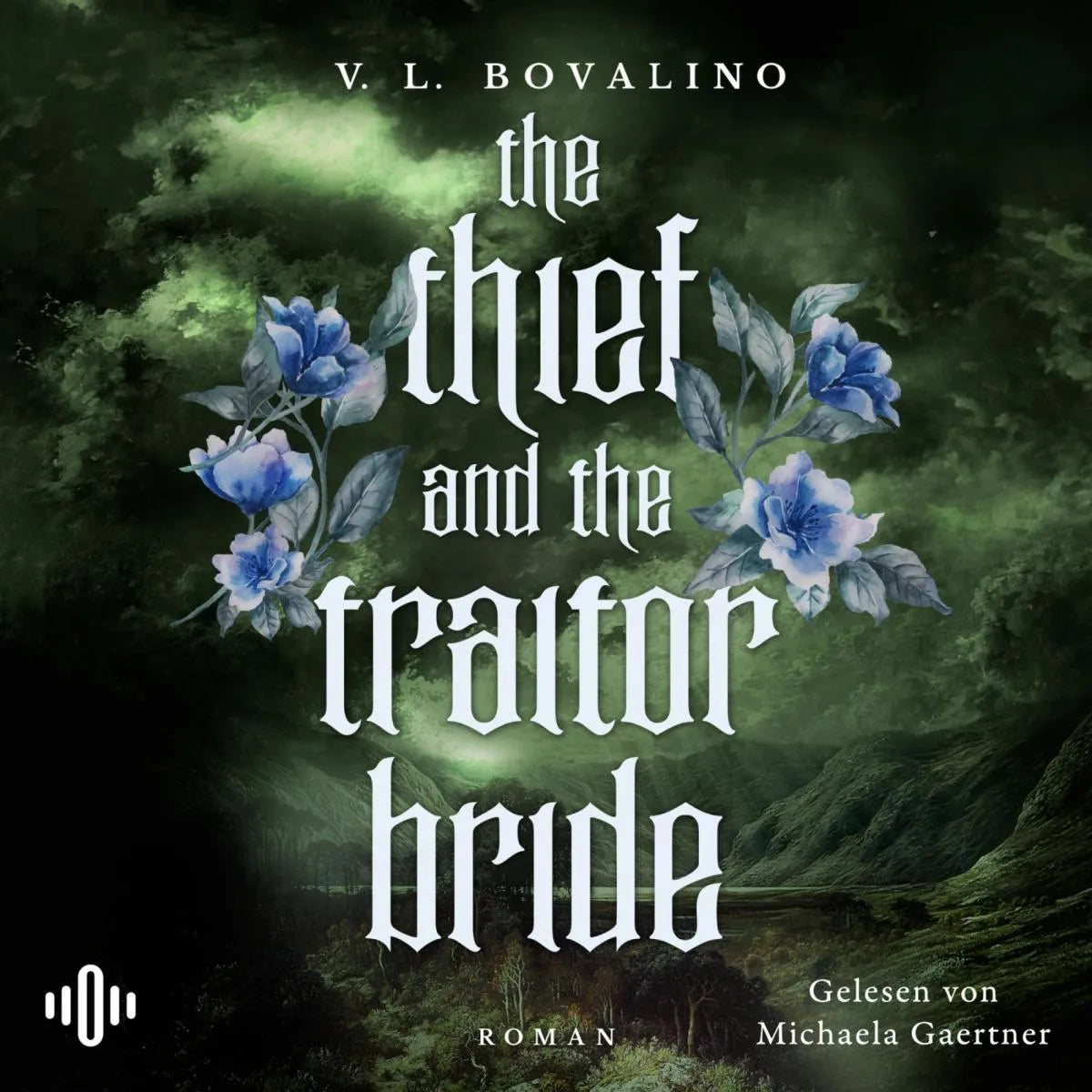 Cover: The Thief and the Traitor Bride (Hörbuch Download) von V. L. Bovalino