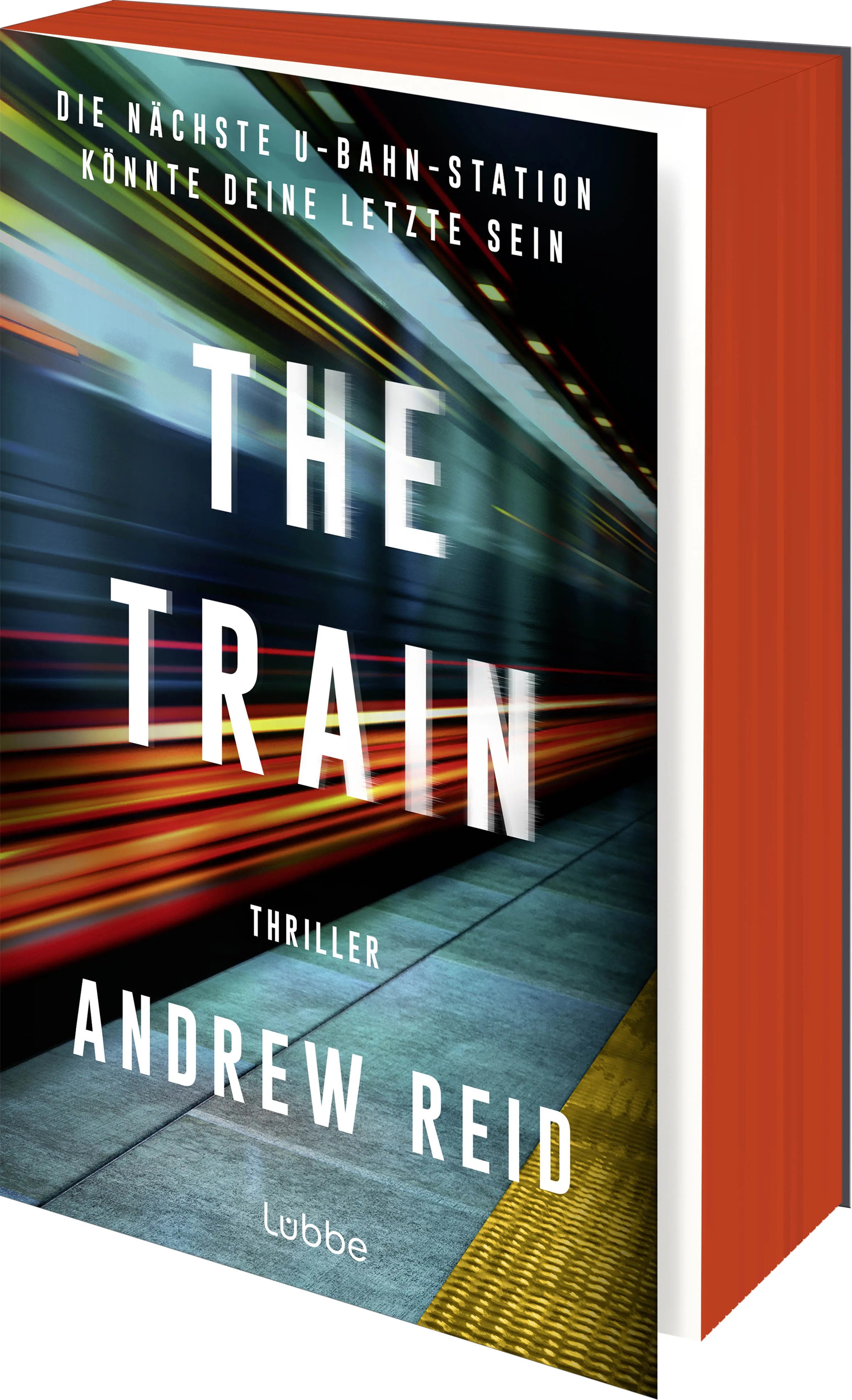Cover: The Train. Die nächste U-Bahn-Station könnte deine letzte sein (Paperback) von Andrew Reid