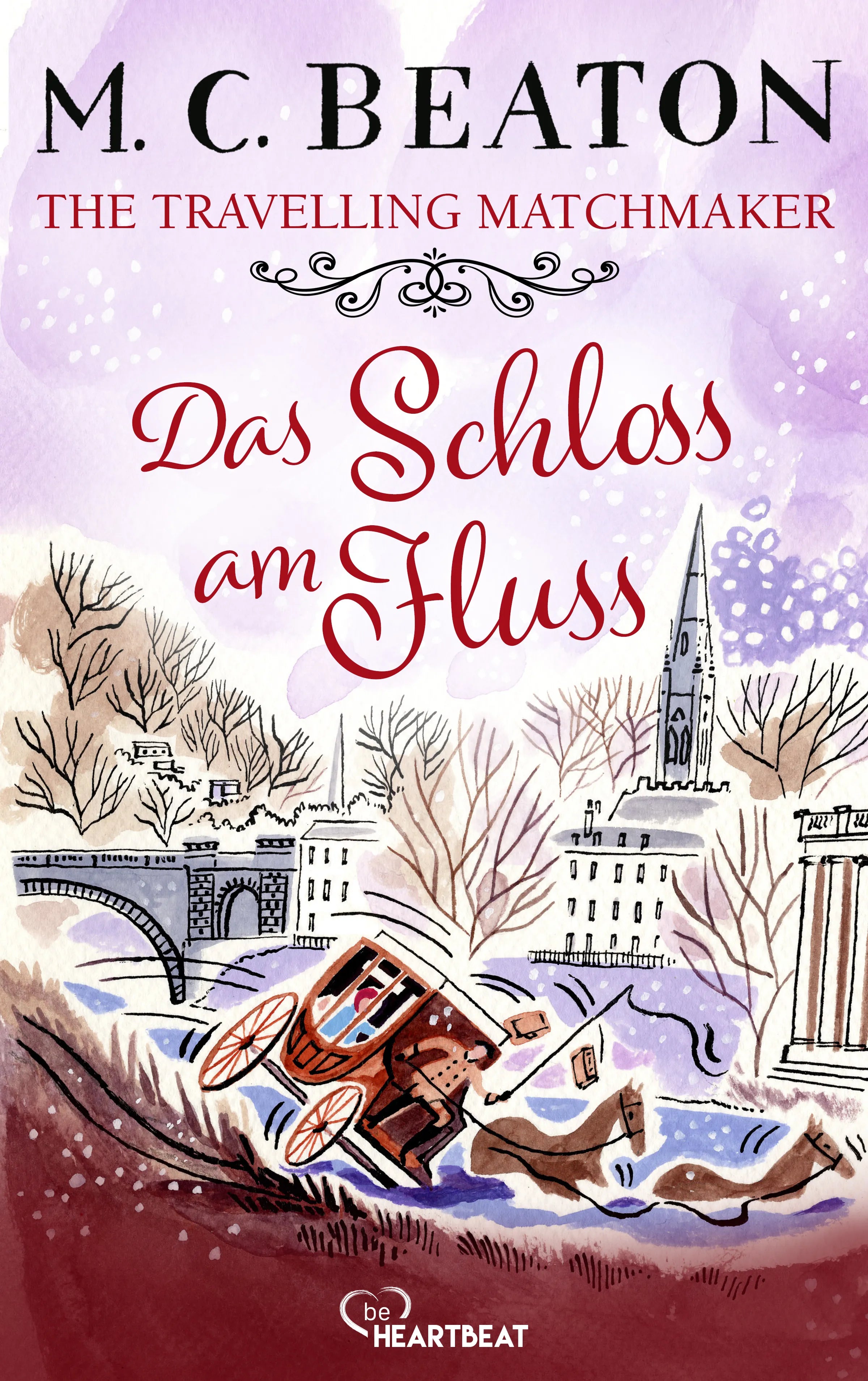 Cover: The Travelling Matchmaker - Das Schloss am Fluss (E-Book) von M. C. Beaton