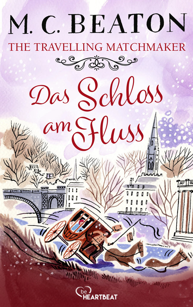 Cover: The Travelling Matchmaker - Das Schloss am Fluss (E-Book) von M. C. Beaton