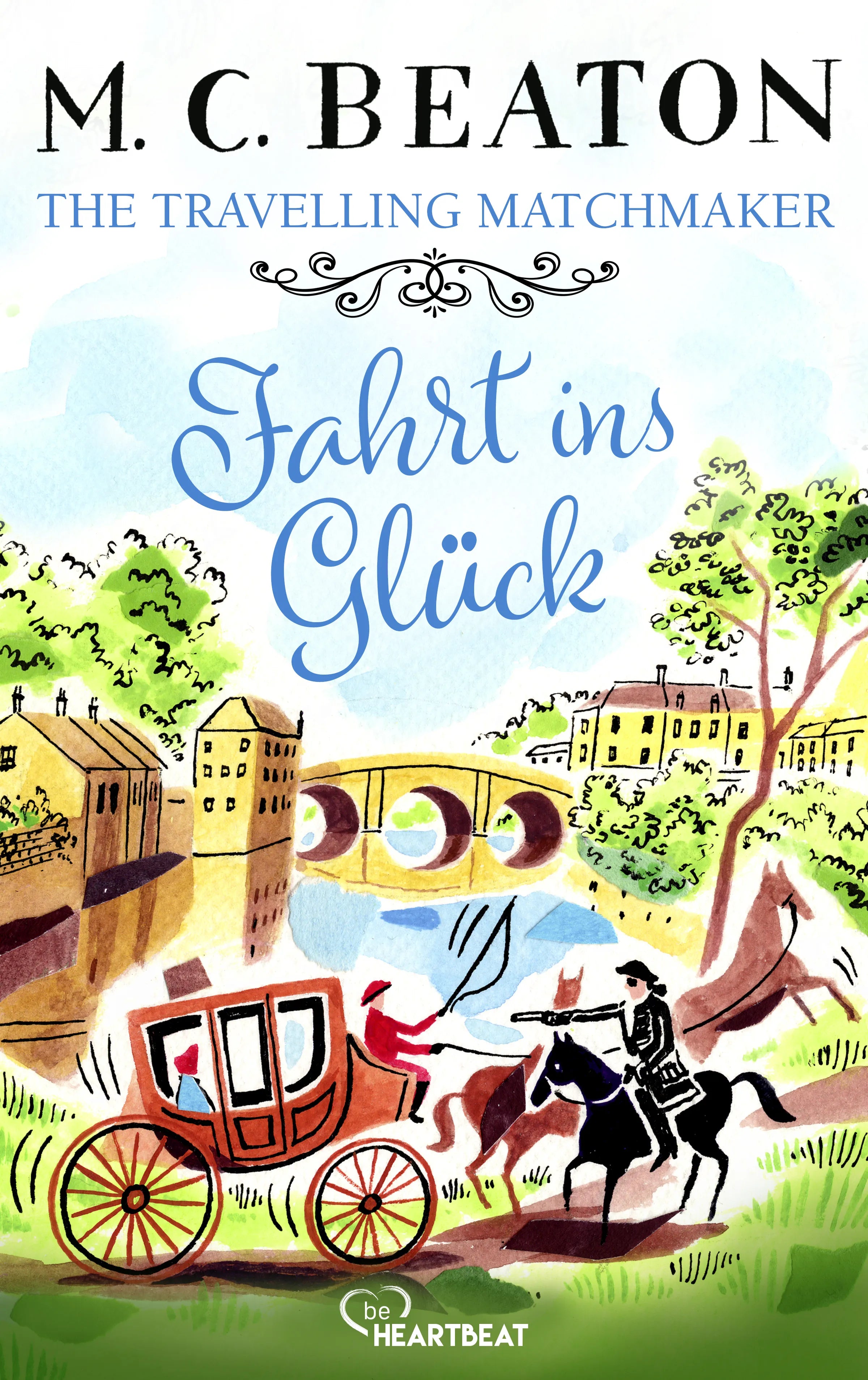 Cover: The Travelling Matchmaker - Fahrt ins Glück (E-Book) von M. C. Beaton