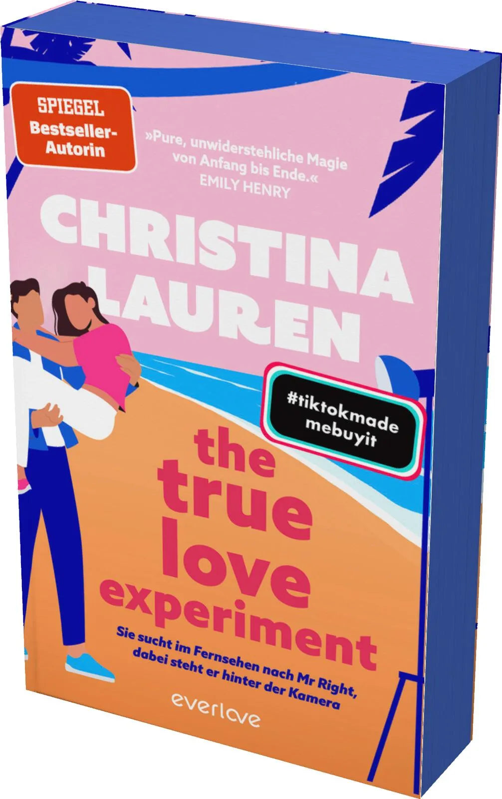 Buchcover von 'The True Love Experiment – Sie sucht im Fernsehen nach Mr Right, dabei steht er hinter der Kamera' - Paperback von Christina Lauren