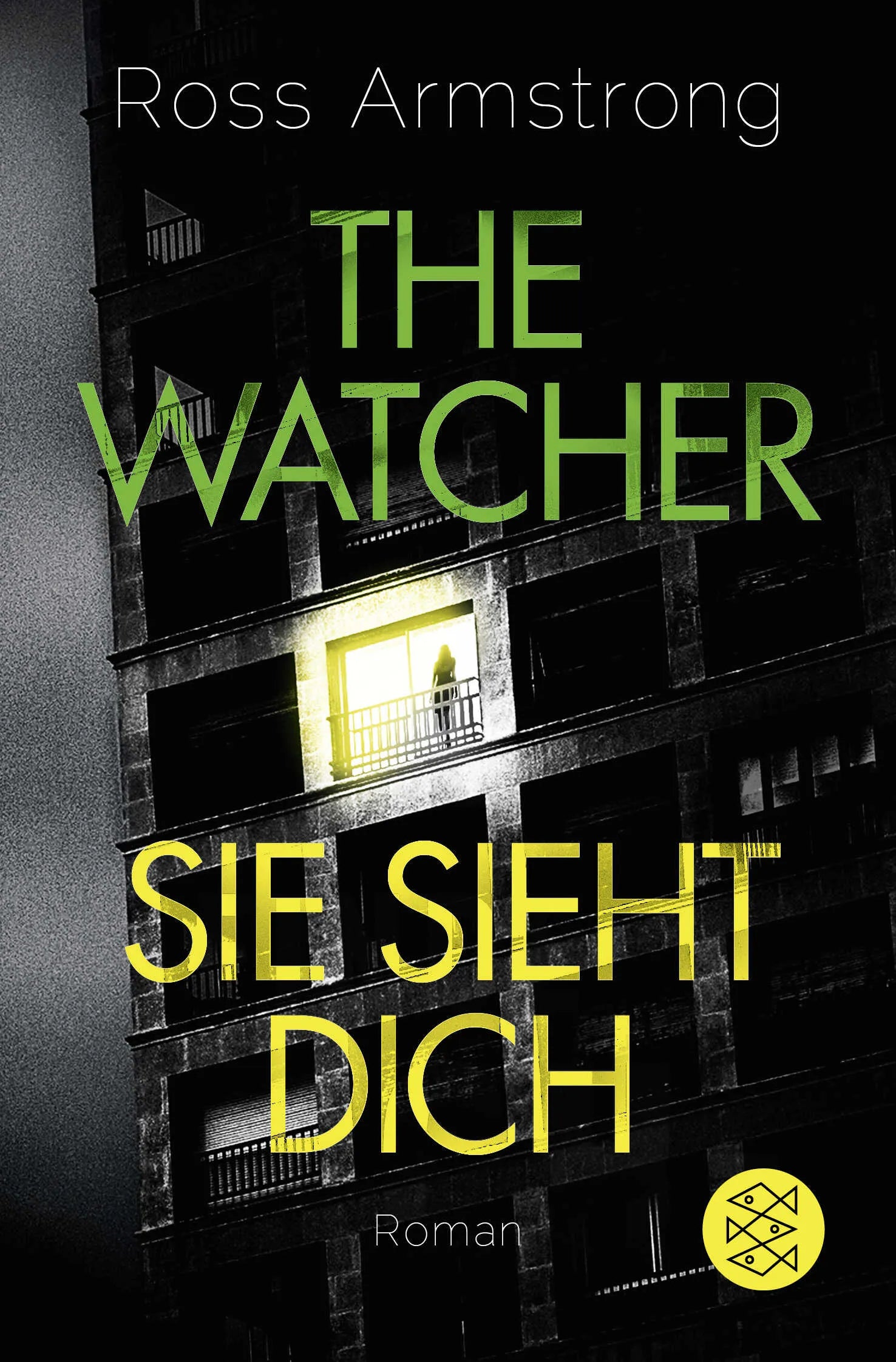 Buchcover von 'The Watcher - Sie sieht dich' - Taschenbuch von Ross Armstrong
