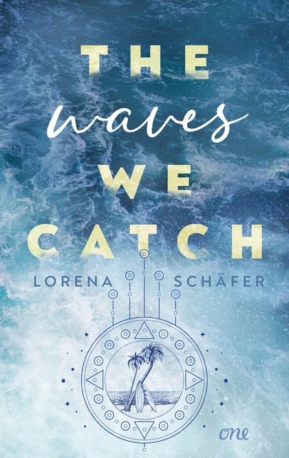 Cover: The waves we catch - Emerald Bay, Band 2 (E-Book) von Lorena Schäfer