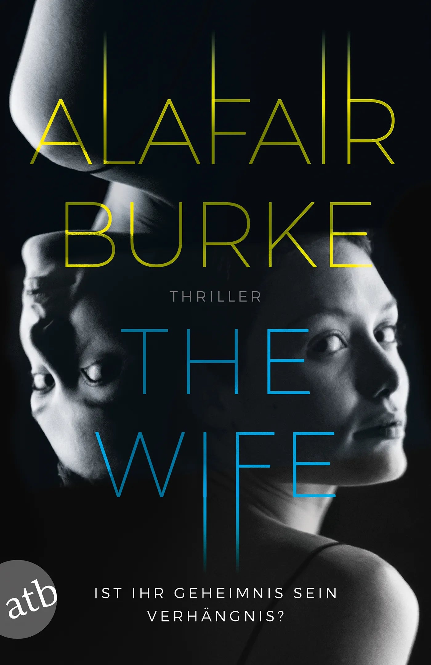 Buchcover von 'The Wife' - Taschenbuch von Alafair Burke
