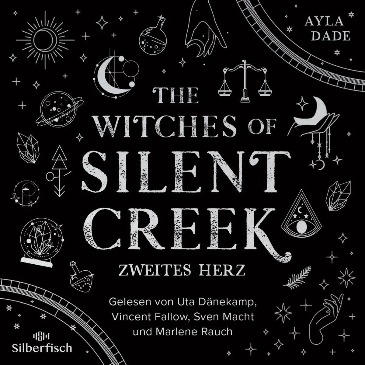 Cover: The Witches of Silent Creek 2: Zweites Herz (Hörbuch Download) von Ayla Dade