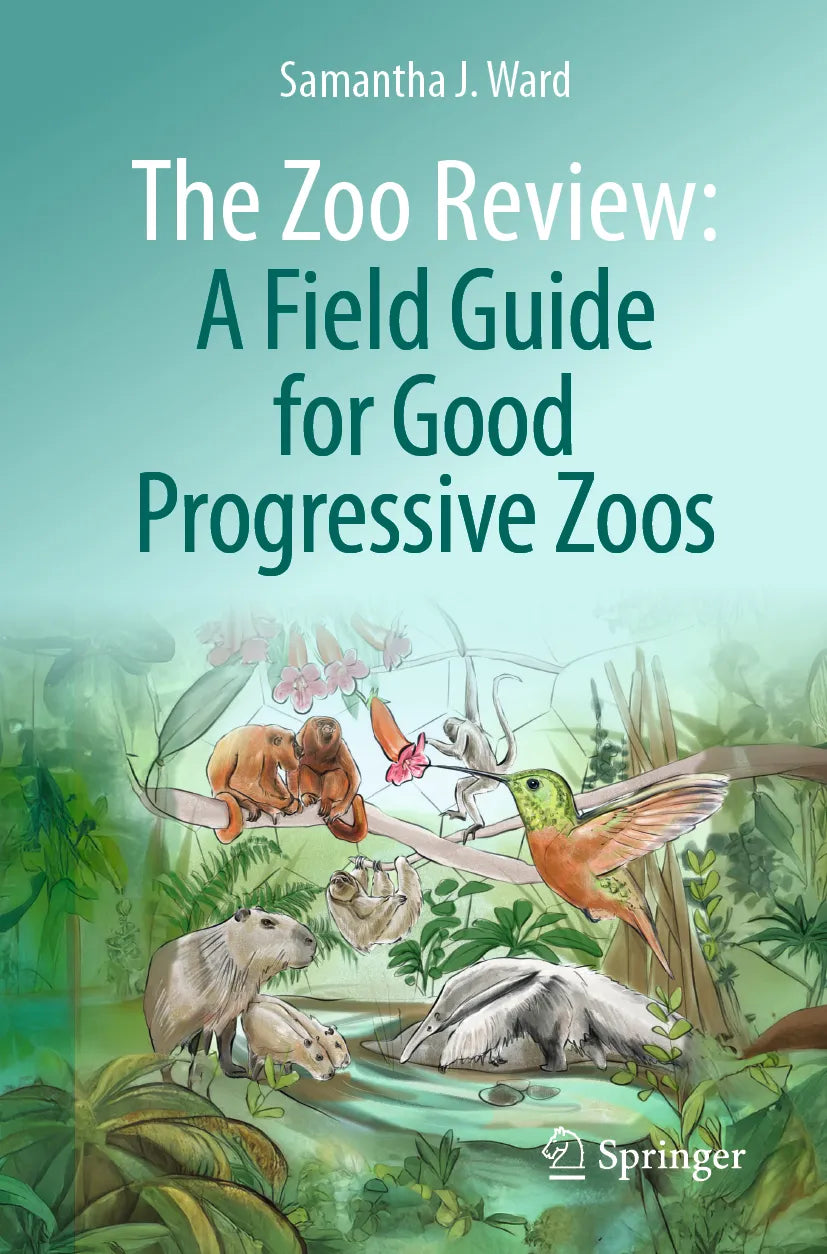 Cover: The Zoo Review: A Field Guide for Good Progressive Zoos (E-Book) von Samantha J. Ward
