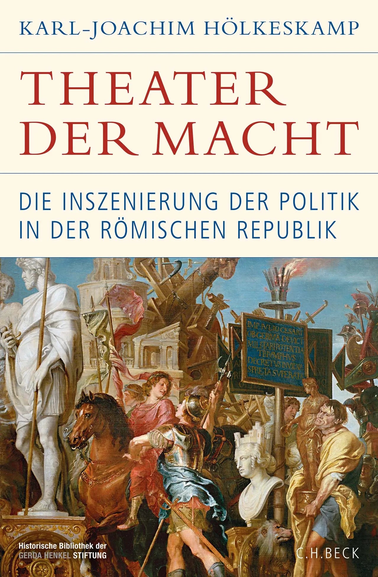 Buchcover von 'Theater der Macht' - Gebundene Ausgabe von Karl-Joachim Hölkeskamp