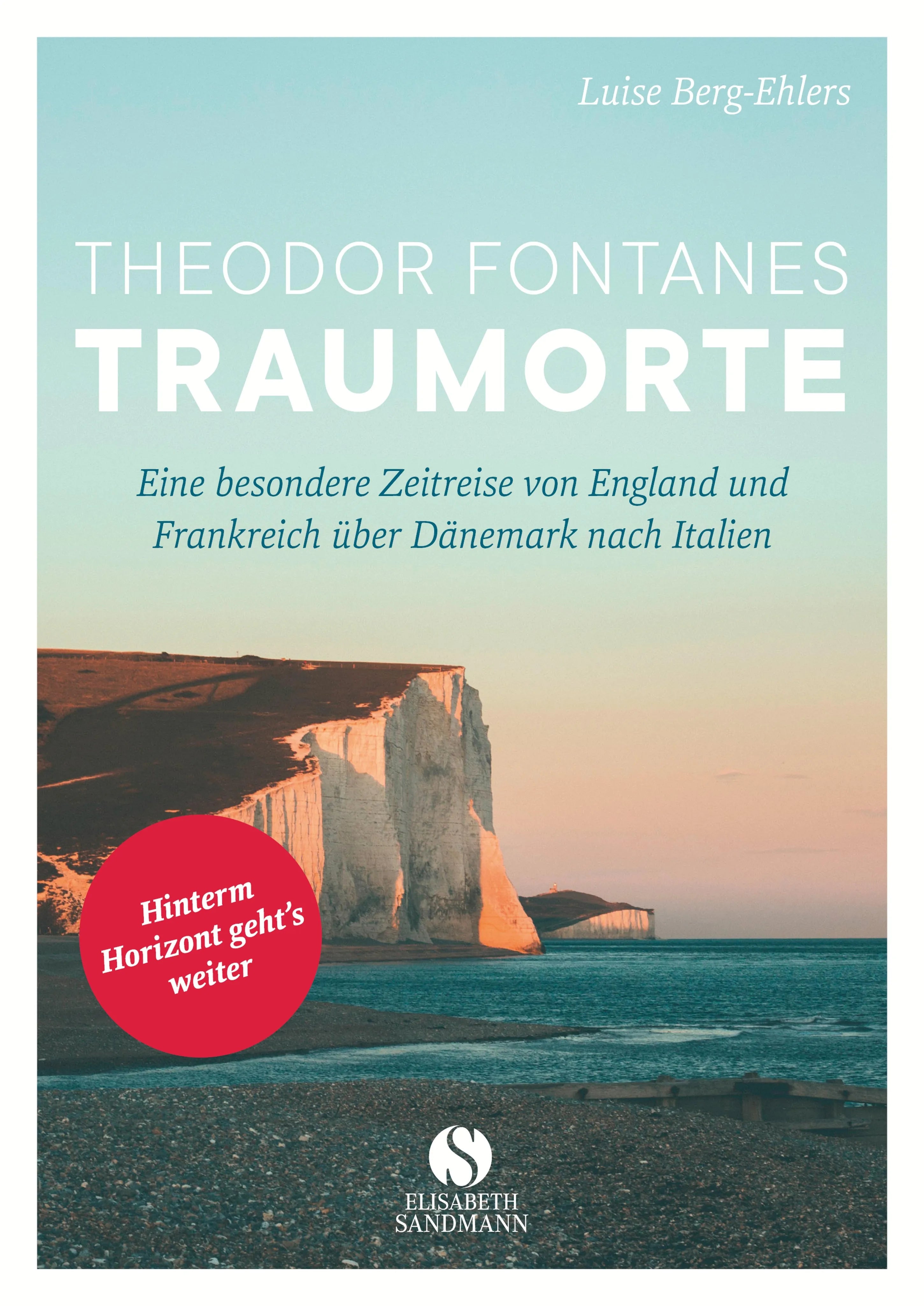 Buchcover von 'Theodor Fontanes Traumorte' - Gebundene Ausgabe von Luise Berg-Ehlers