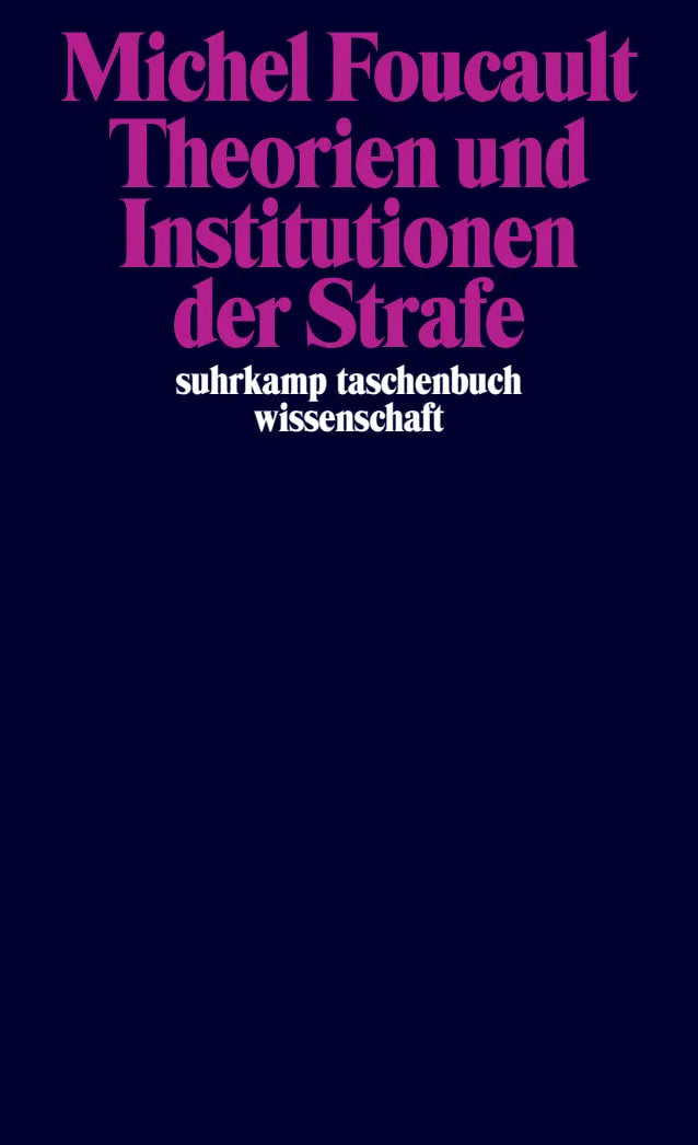 Buchcover von 'Theorien und Institutionen der Strafe' - Taschenbuch von Michel Foucault