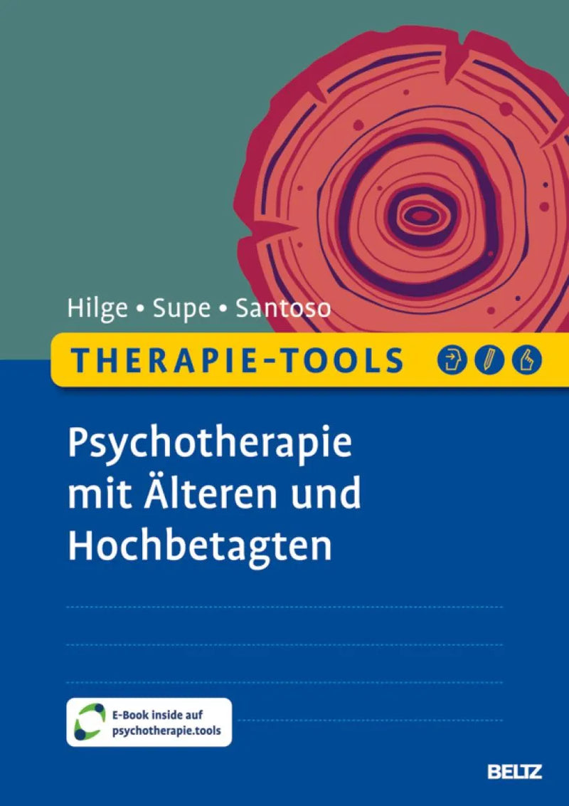 Therapie-Tools Psychotherapie mit Älteren und Hochbetagten
