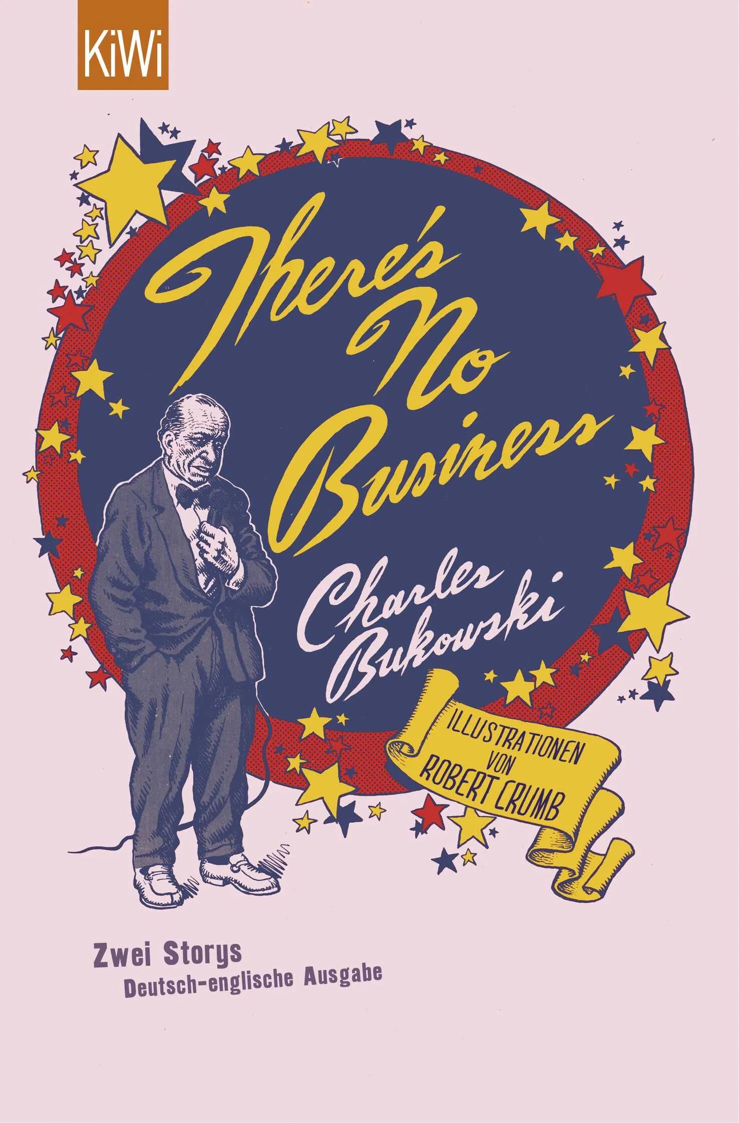 Buchcover von 'There's No Business / Bring Me Your Love' - Taschenbuch von Charles Bukowski