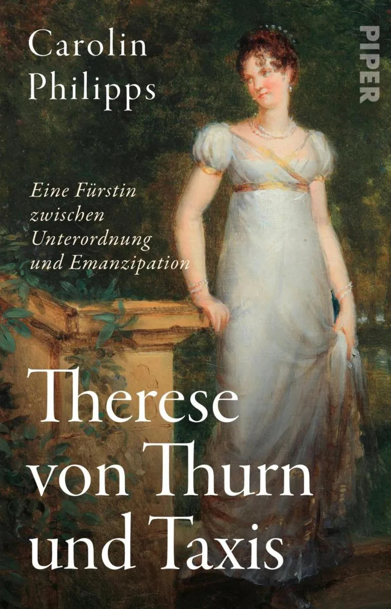 Cover: Therese von Thurn und Taxis (E-Book) von Carolin Philipps