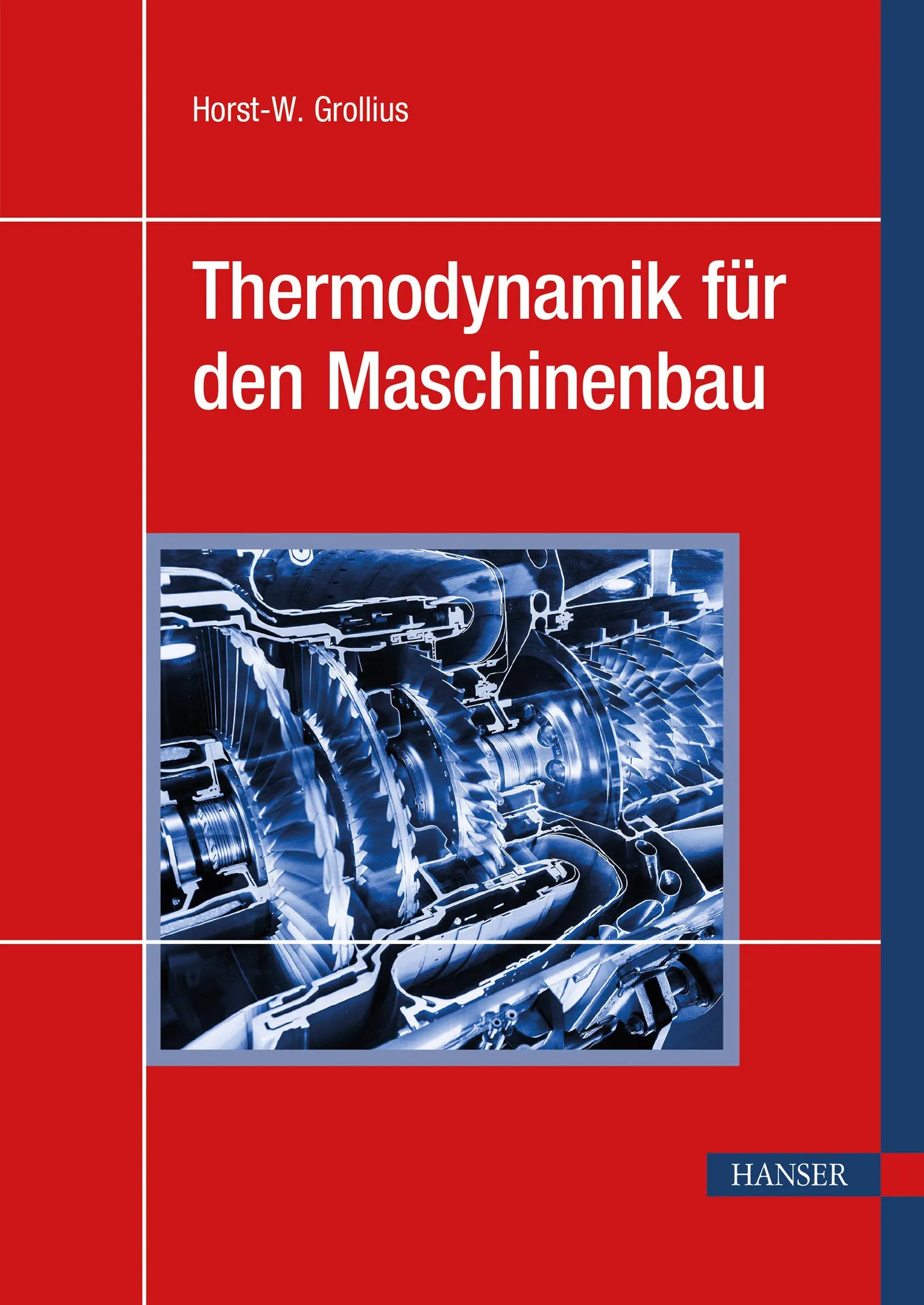 Cover: Thermodynamik für den Maschinenbau (E-Book) von Horst-W. Grollius