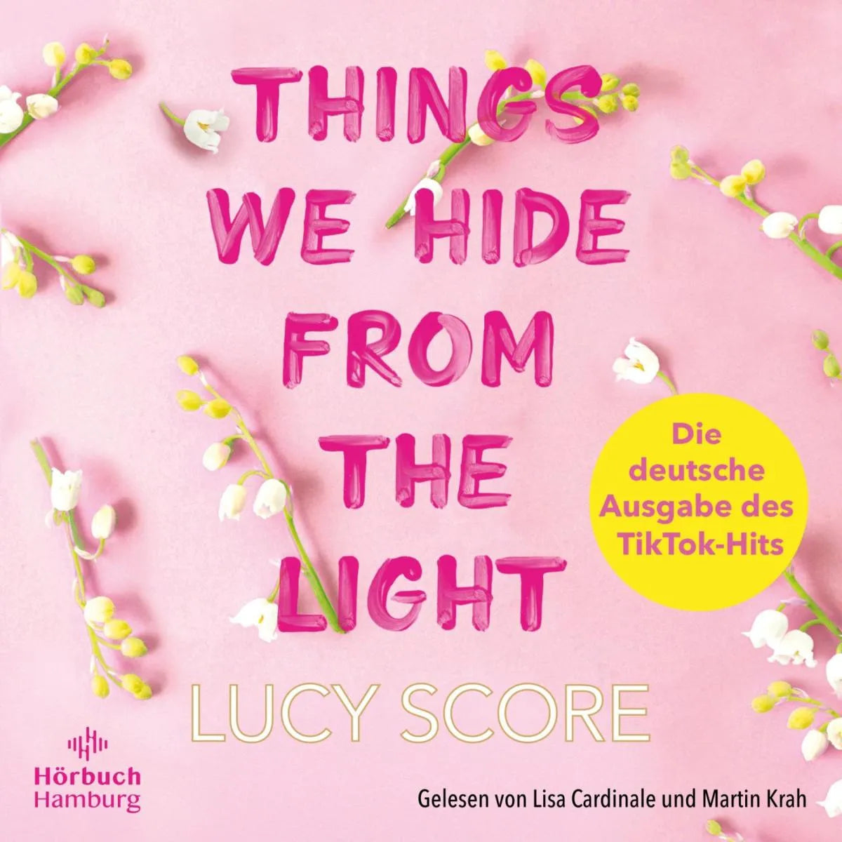 Cover: Things We Hide From The Light (Hörbuch Download) von Lucy Score