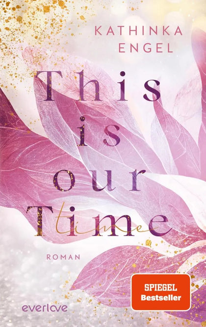 Cover: This is Our Time (E-Book) von Kathinka Engel