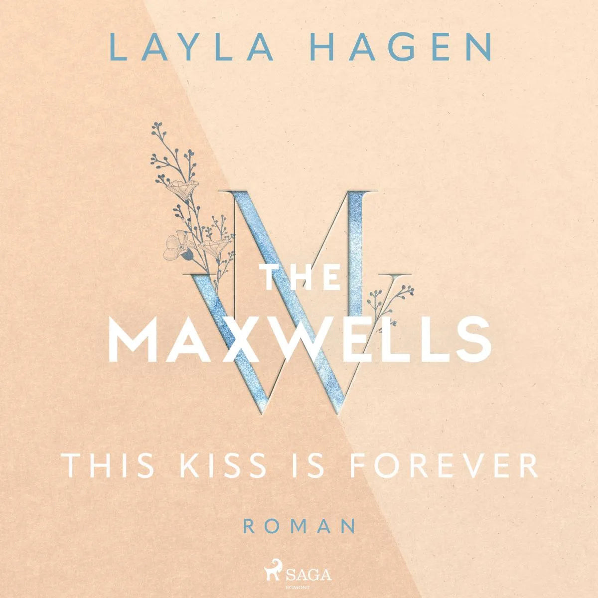 Cover: This Kiss is Forever (Hörbuch Download) von Layla Hagen