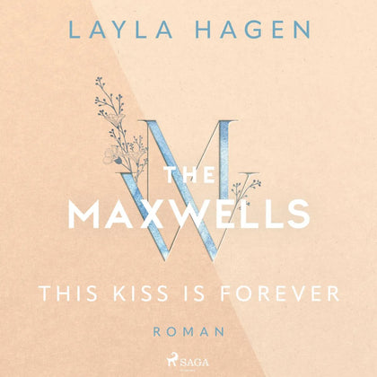 Cover: This Kiss is Forever (Hörbuch Download) von Layla Hagen