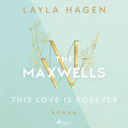 Cover: This Love is Forever (Hörbuch Download) von Layla Hagen