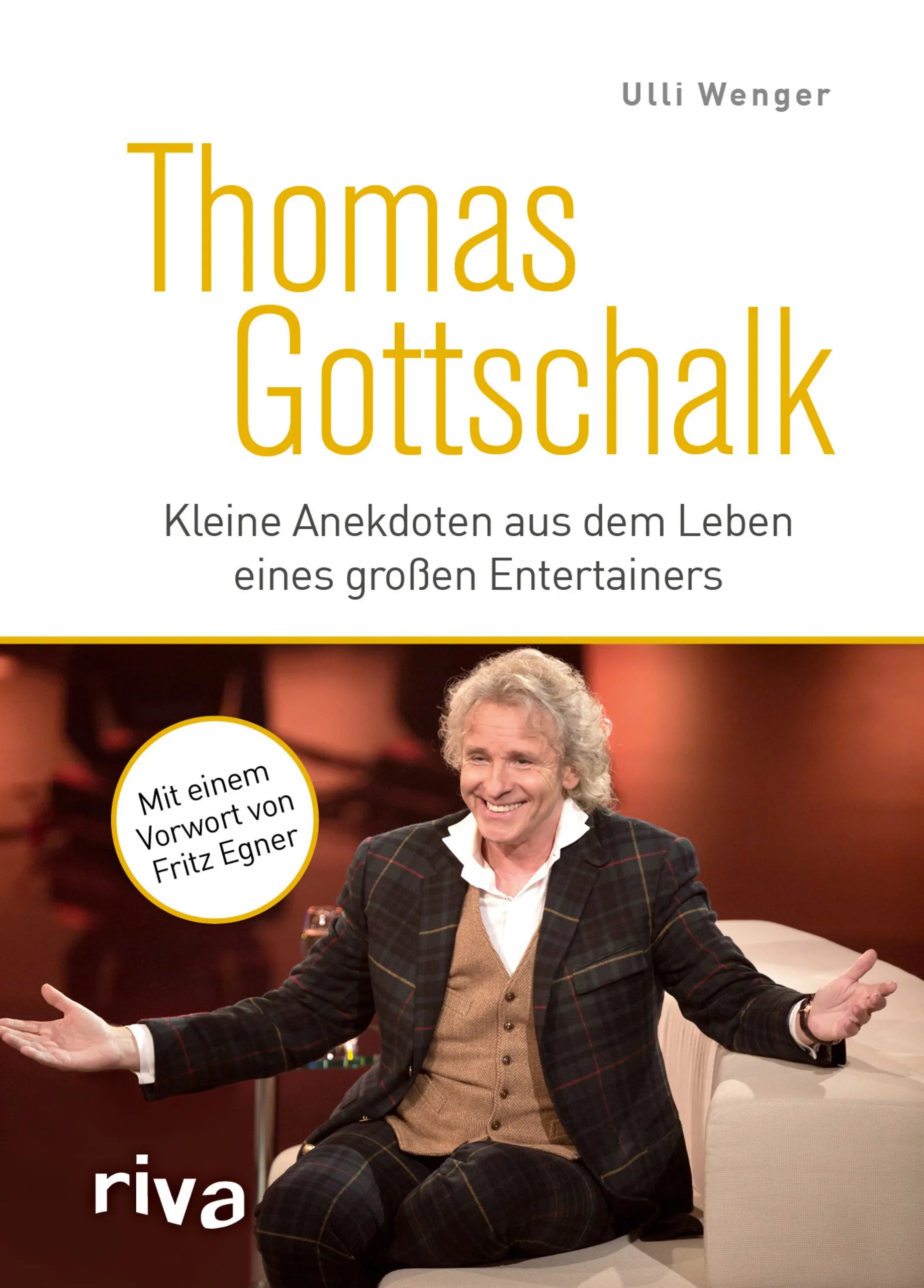 Buchcover von 'Thomas Gottschalk' - Gebundene Ausgabe von Ulli Wenger
