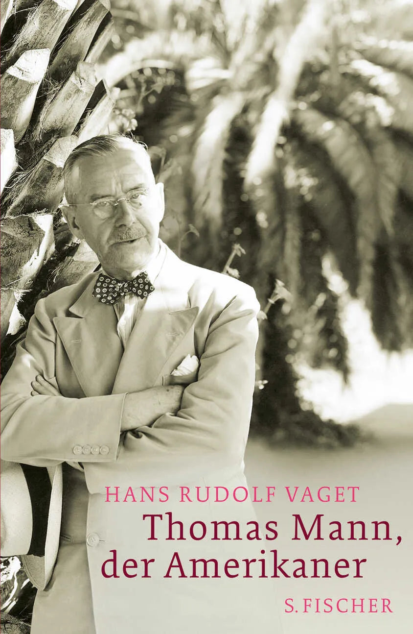 Buchcover von 'Thomas Mann, der Amerikaner' - Gebundene Ausgabe von Hans Rudolf Vaget
