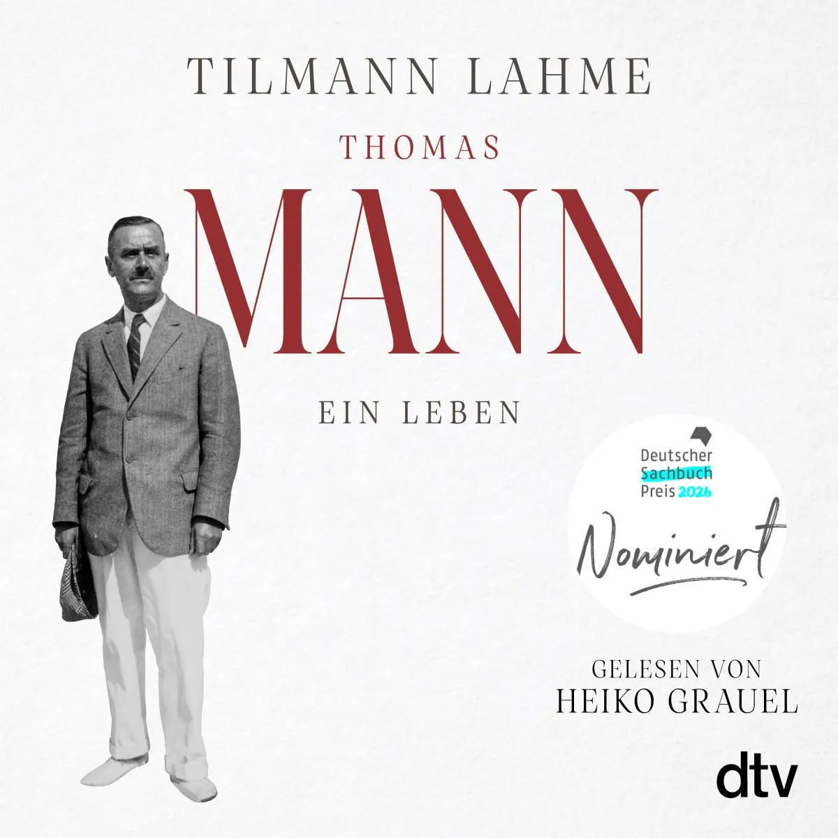 Cover: Thomas Mann (Hörbuch Download) von Tilmann Lahme