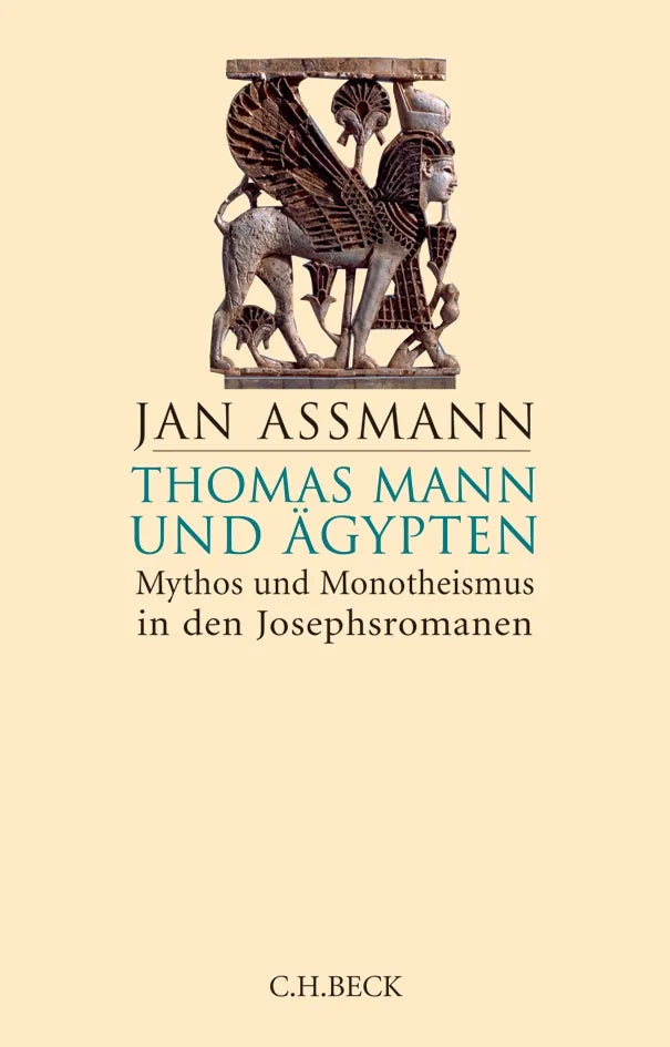 Buchcover von 'Thomas Mann und Ägypten' - Gebundene Ausgabe von Jan Assmann