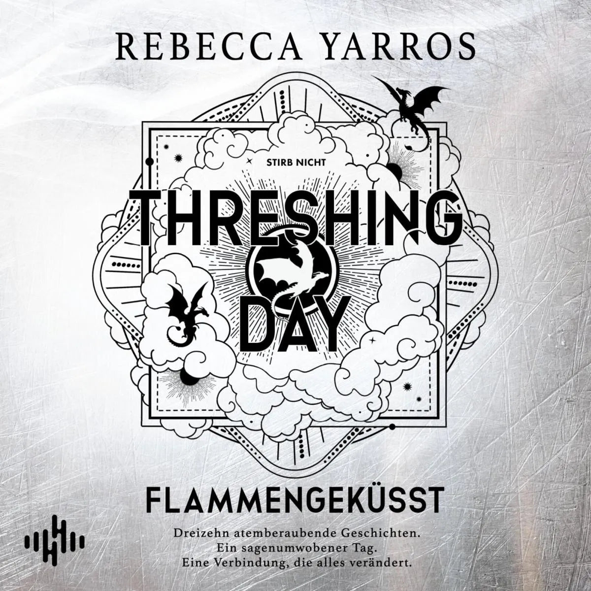 Cover: Threshing Day - Flammengeküsst (Hörbuch Download) von Rebecca Yarros