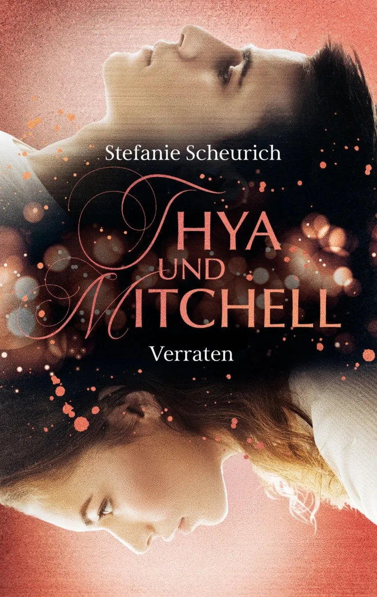 Cover: Thya und Mitchell - Teil 2 (E-Book) von Stefanie Scheurich